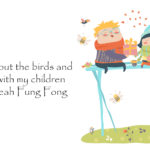 Talking About the Birds and the Bees with My Children: Cheah Fung Fong