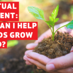 Spiritual Quotient: How Can I Help My Kids Grow in God?